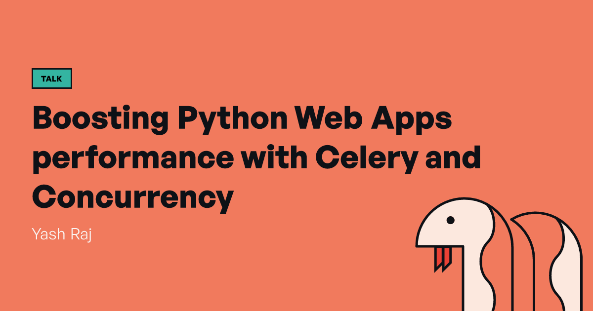 Boosting Python Web Apps performance with Celery and Concurrency ...