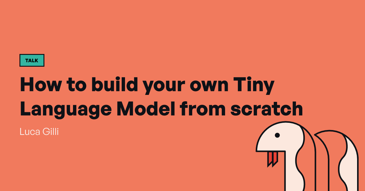 How to build your own Tiny Language Model from scratch | PyCon Italia